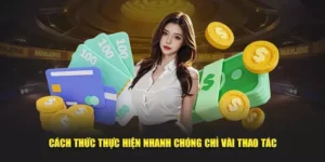 Tìm Hiểu Quy Trình Nạp Tiền U888 Nhanh Chóng Và An Toàn